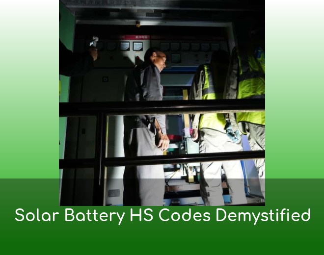 Solar Battery HS Codes Demystified